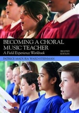 Becoming a Choral Music Teacher: A Field Experience Workbook book cover